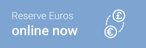 Reserve euros online now